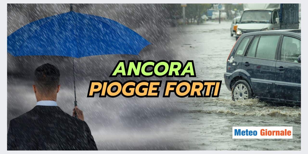 Clamoroso ribaltone meteo, di nuovo piogge forti