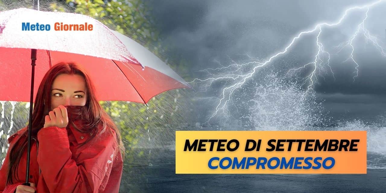 Settembre compromesso? Ecco cosa ci dice il meteo