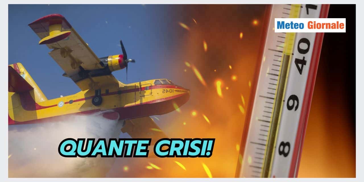 Meteo, clima, ecosistemi, acque: quante crisi!