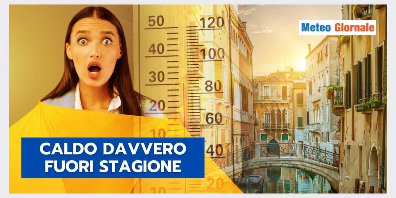 Meteo: CALDO ASSURDO in queste regioni