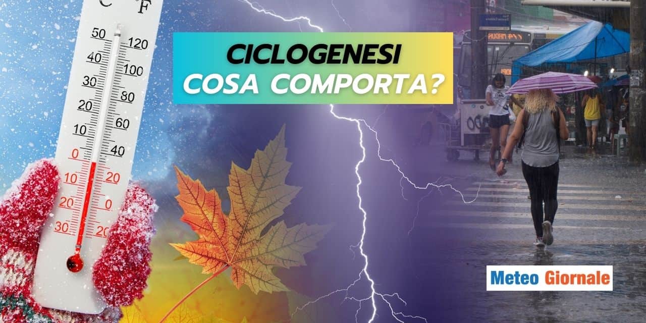 Meteo: nuova ciclogenesi, ecco cosa comporterà
