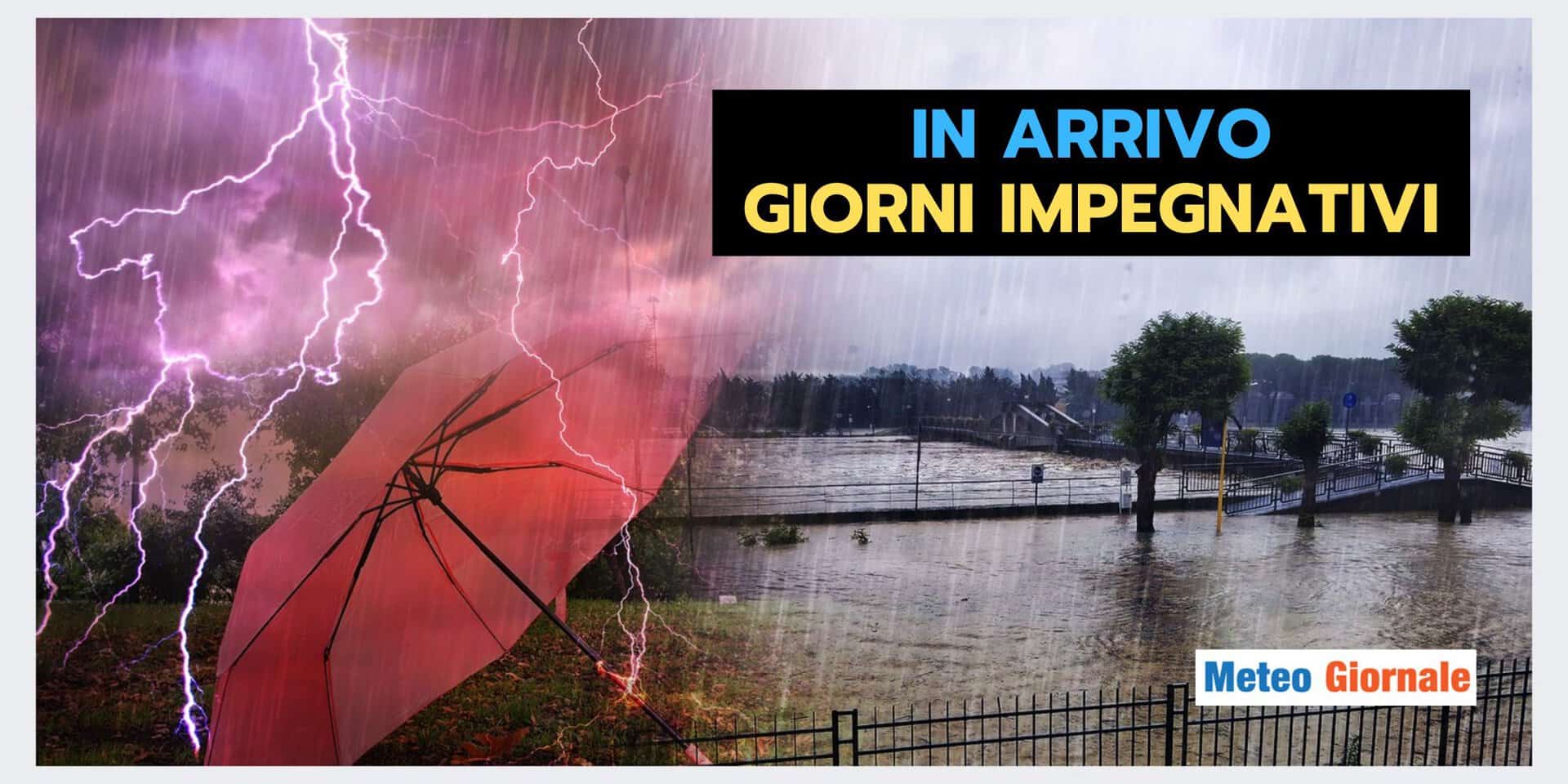 Prossimi giorni IMPEGNATIVI sul fronte meteo, i motivi