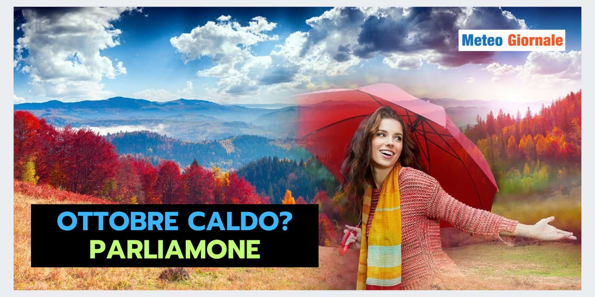 Caldo intenso in Ottobre? Il meteo ha ritrattato tutto