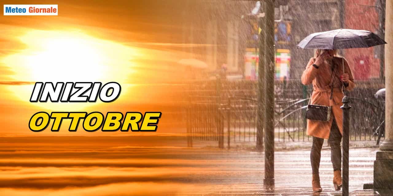 Previsioni meteo: inizio di Ottobre prima caldo e soleggiato, poi altri peggioramenti