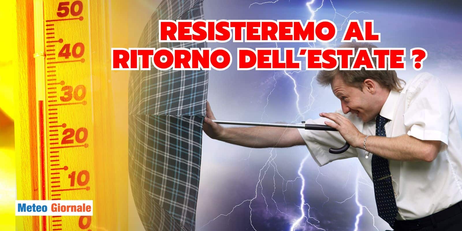 Solo un break dal caldo o crisi definitiva? La risposta del METEO non è scontata