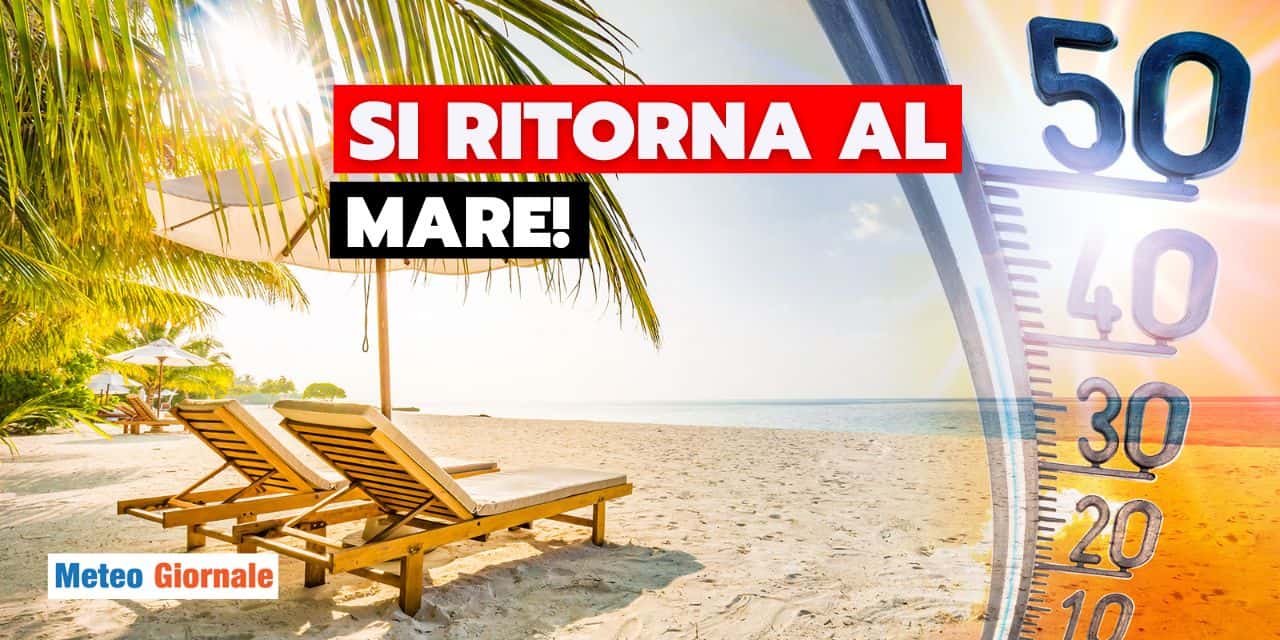Meteo: Ottobrata a tutta forza, ecco dove si torna al mare!