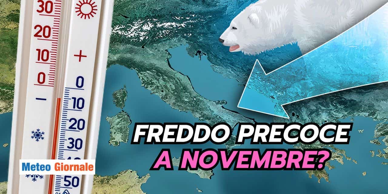 Freddo precoce a Novembre: clamorosa ipotesi meteo