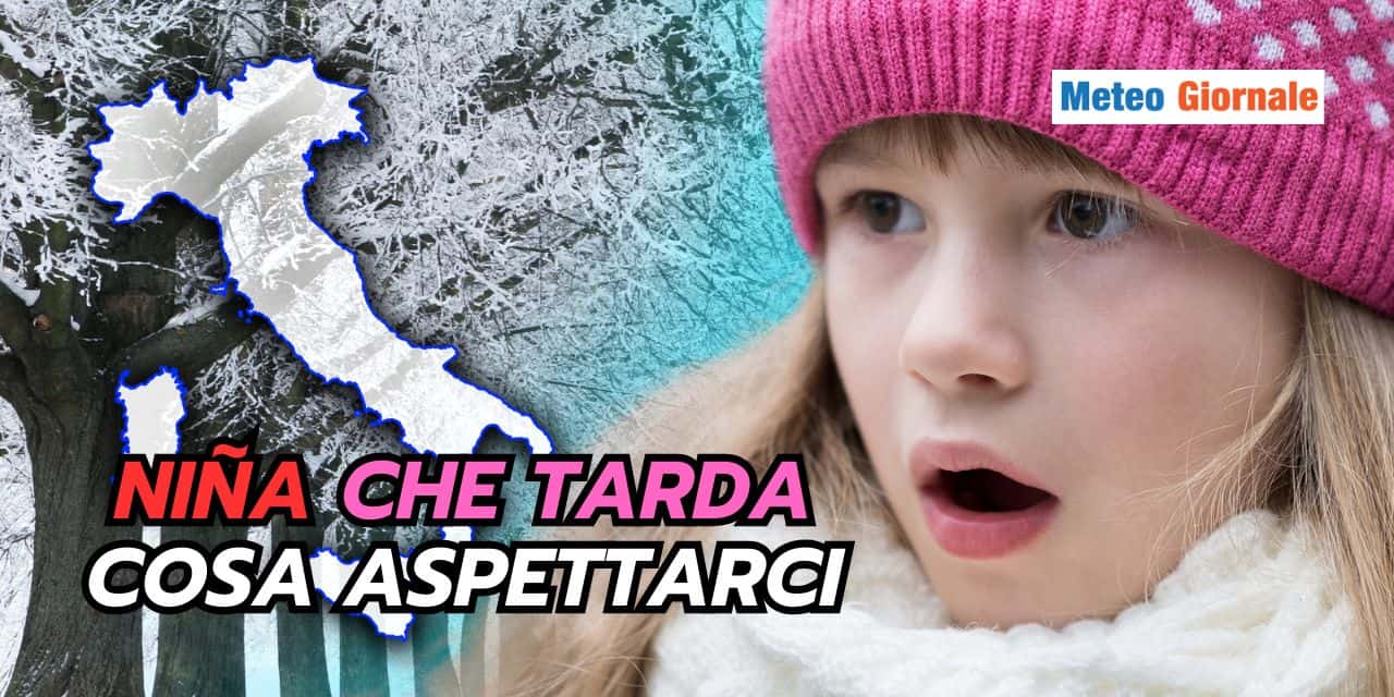 La Niña che tarda, meteo invernale stravolto