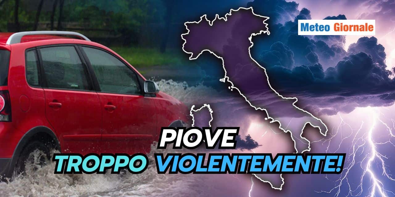 Piove troppo violentemente: meteo sempre più estremo