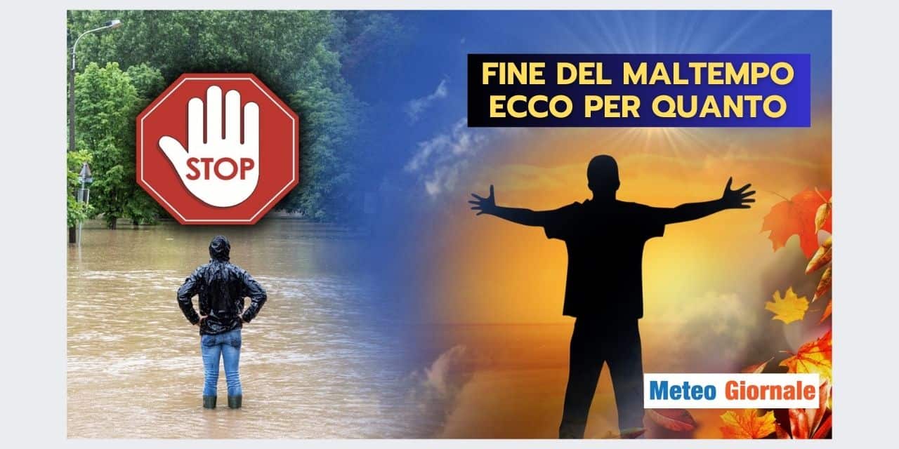 Meteo Italia: FINE DEL MALTEMPO, lunga pausa stabile, i dettagli