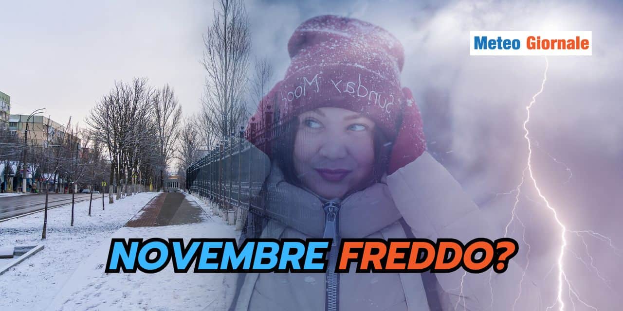 Novembre freddo: preludio del meteo invernale!
