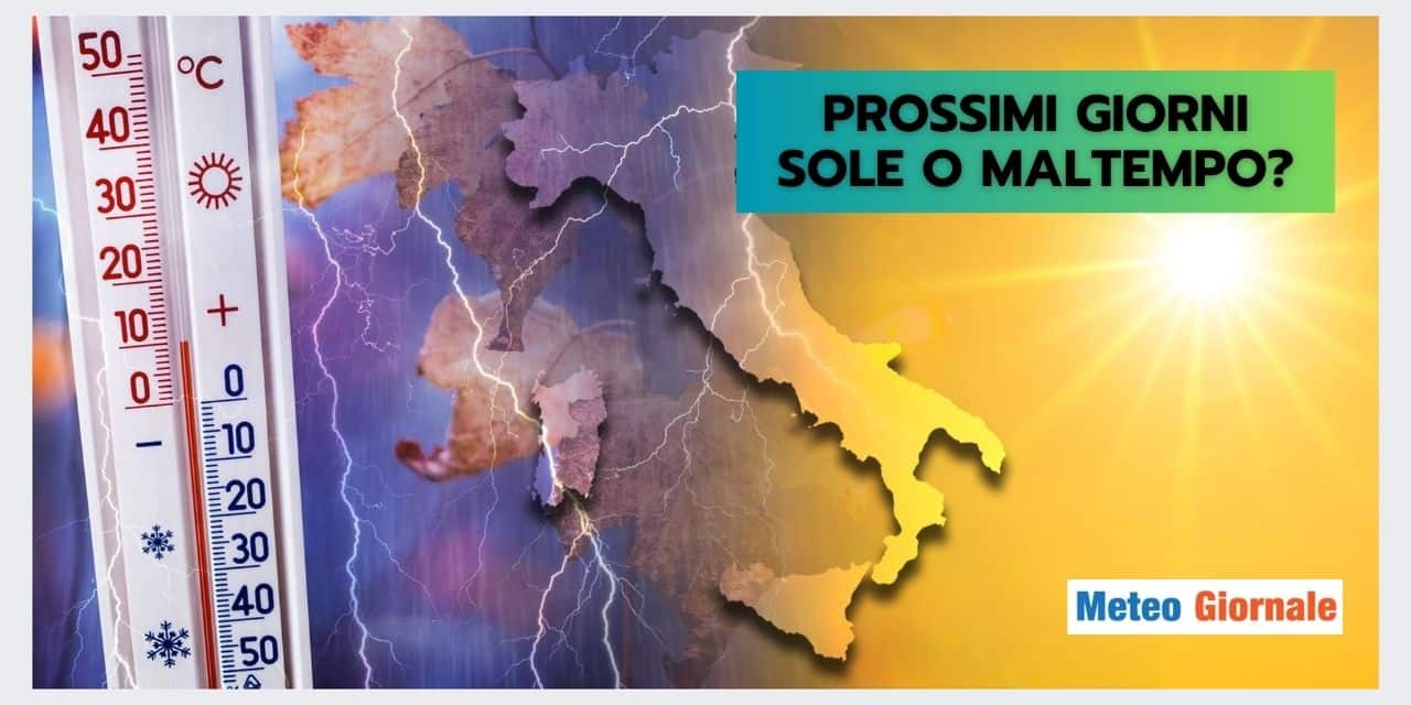 Meteo prossimi giorni: sole o ancora piogge? La risposta