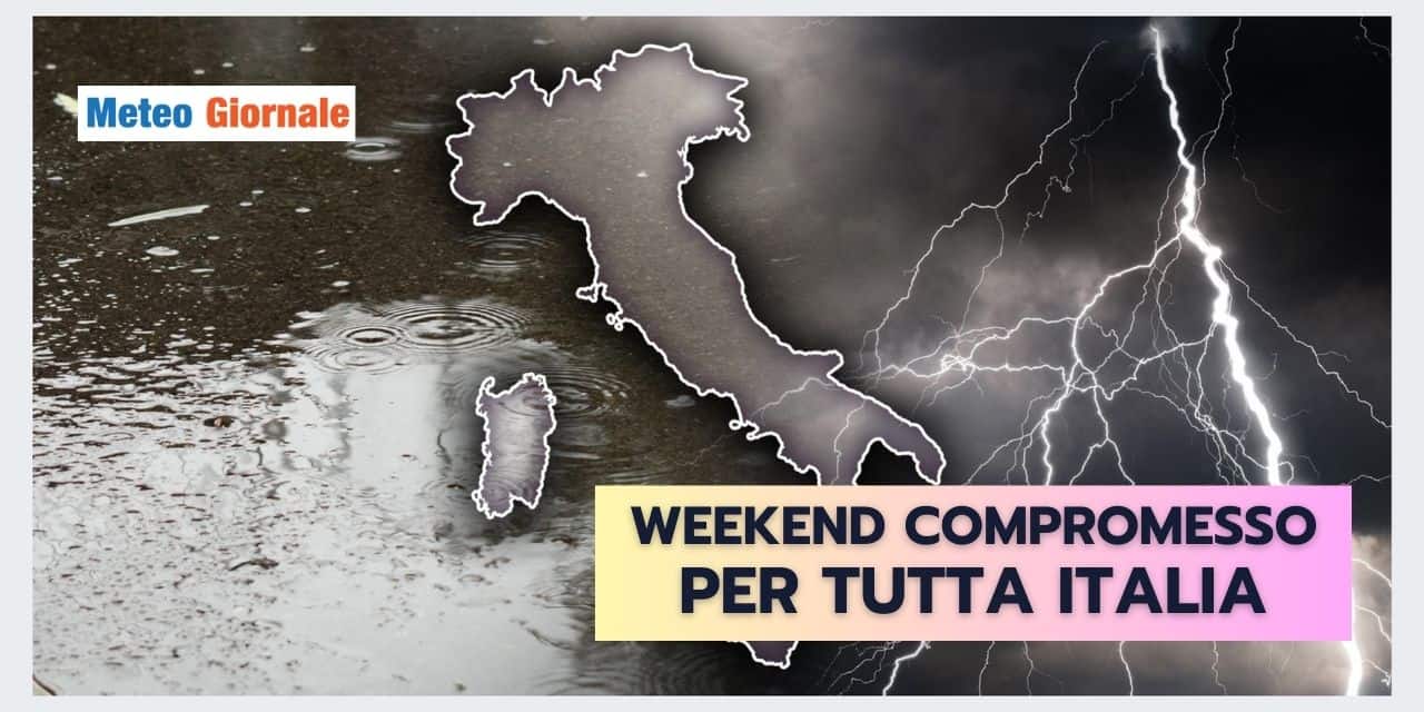 Meteo weekend compromesso per tutti!