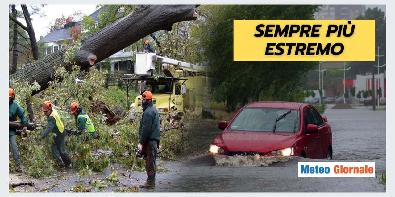 Meteo sempre più estremo: ecco cosa rischiamo in futuro