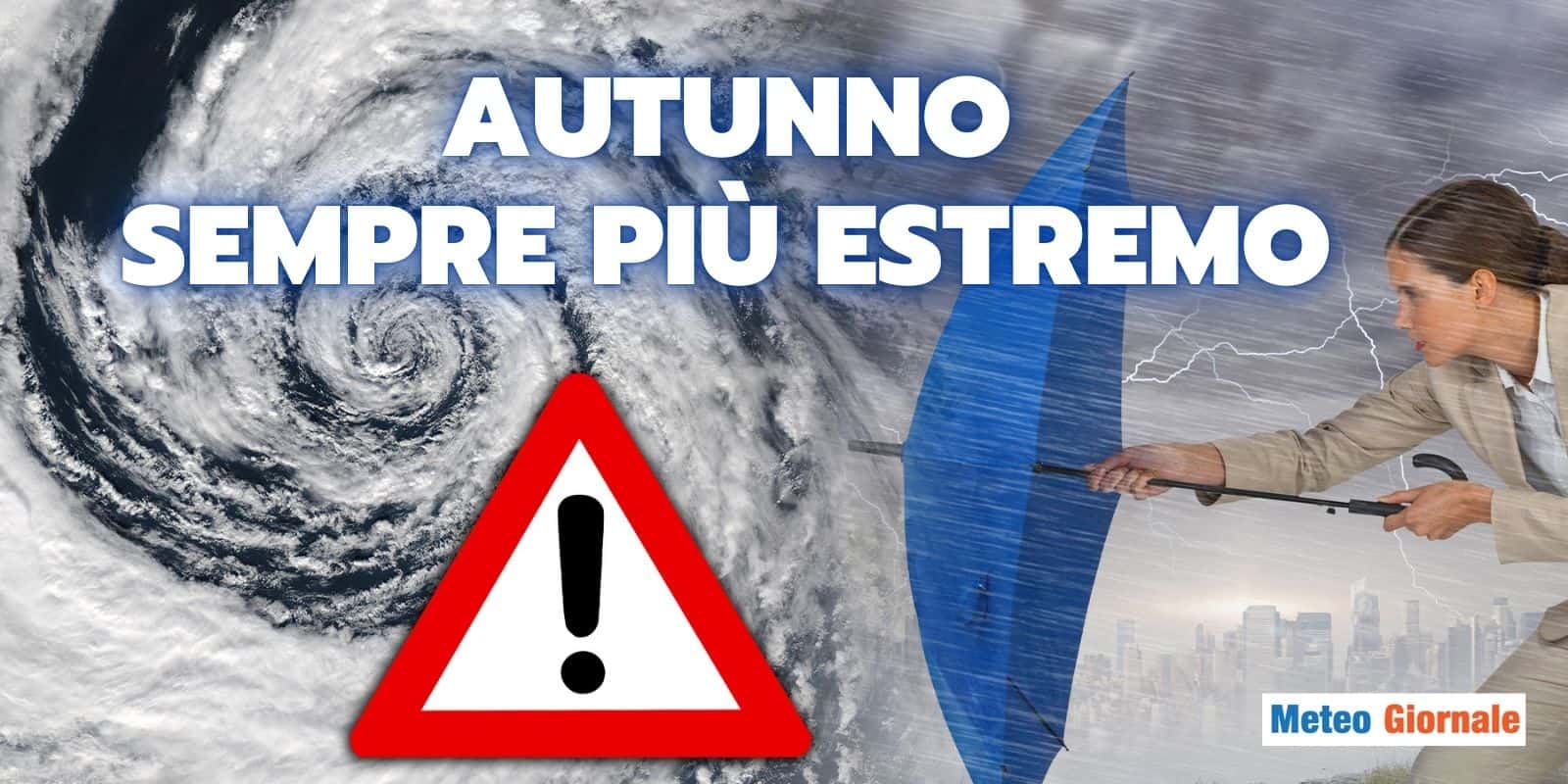 Meteo: un ciclone via l’altro, Autunno sempre più estremo e imprevedibile, la spiegazione