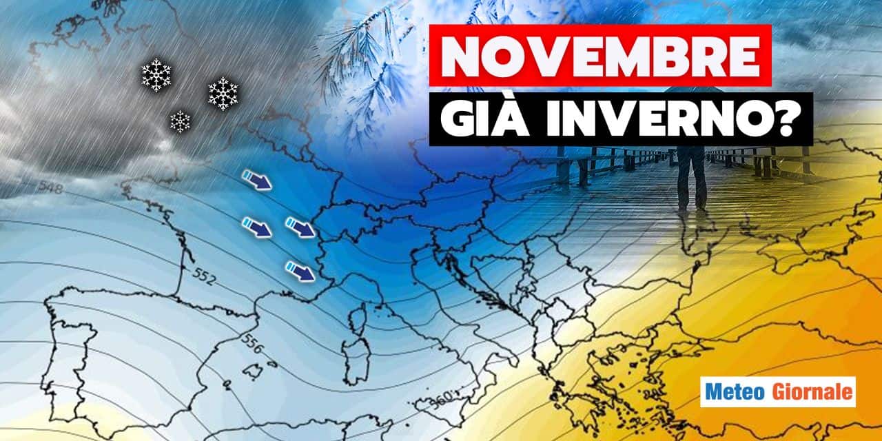 Meteo: Novembre parte in quinta, è tempo del freddo intenso?