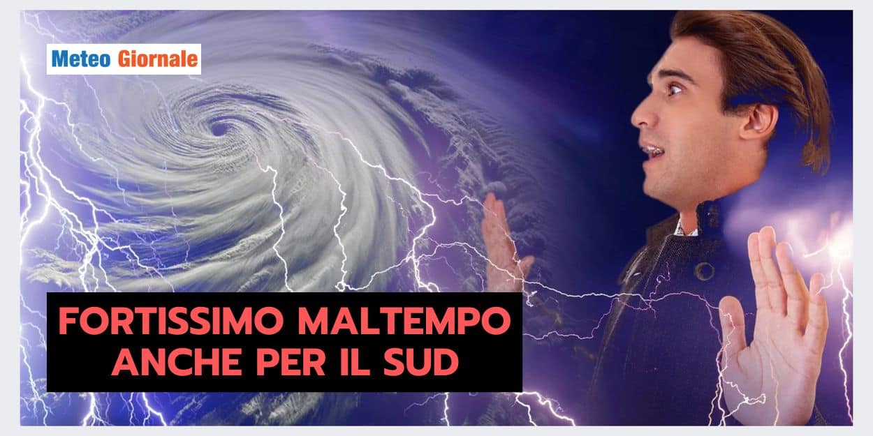 Meteo: SUD ITALIA nel mirino di piogge ESTREME