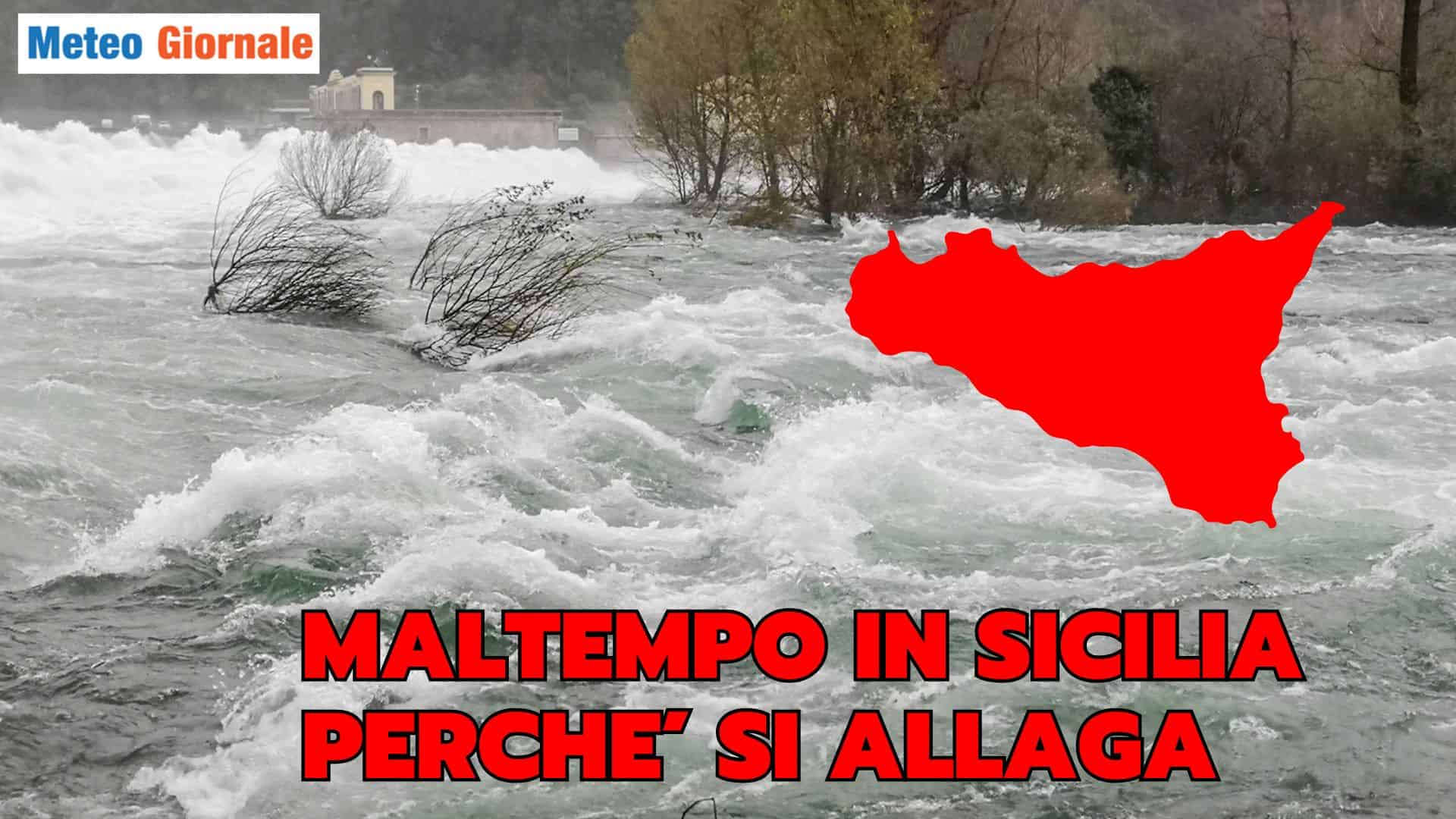 Meteo SICILIA, dalla siccità all’emergenza alluvione in poche ore. Era previsto