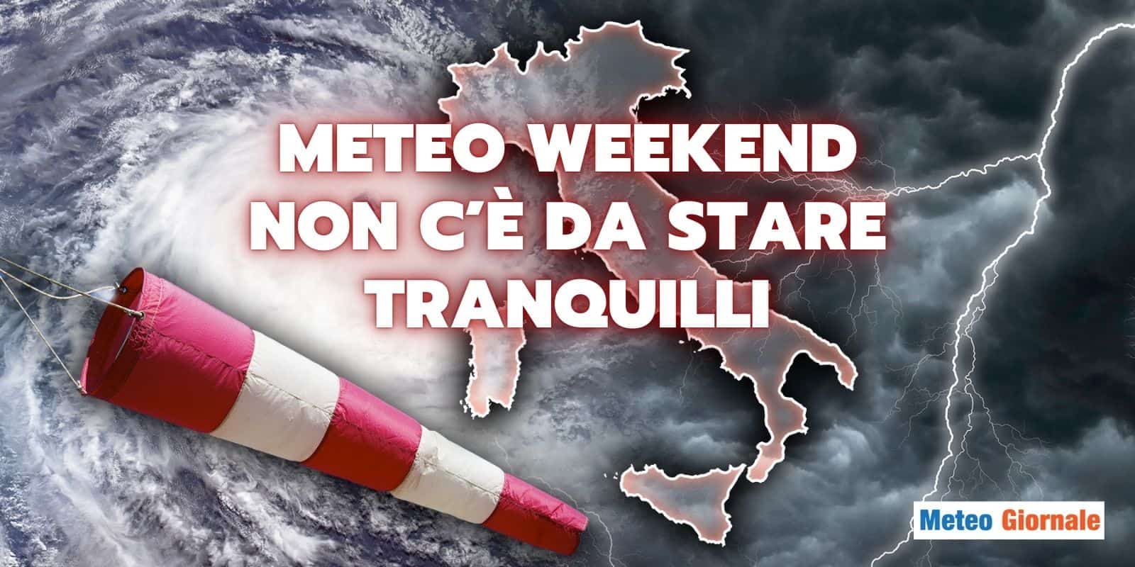 Weekend: intenso maltempo in arrivo, le zone a rischio fenomeni meteo estremi