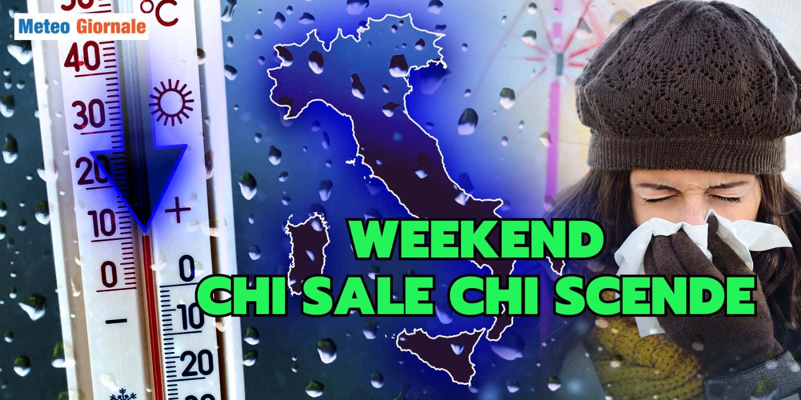 Meteo Weekend: Italia a due facce, dove migliora, dove peggiora