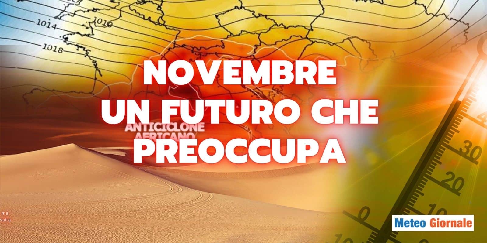 Sempre più caldo! Un futuro preoccupante per il Meteo di Novembre