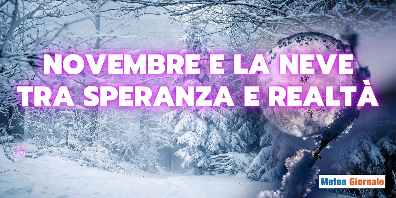 Meteo: Novembre e la neve in collina, sorpresa? Perché potrebbe accadere