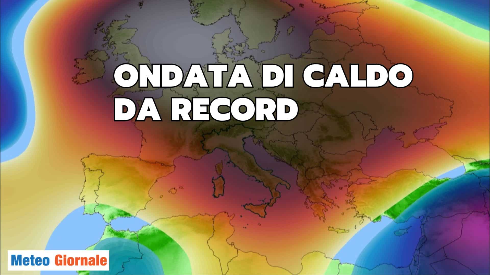 Meteo, piogge in stand by ma il Caldo incalza: attese Temperature Record