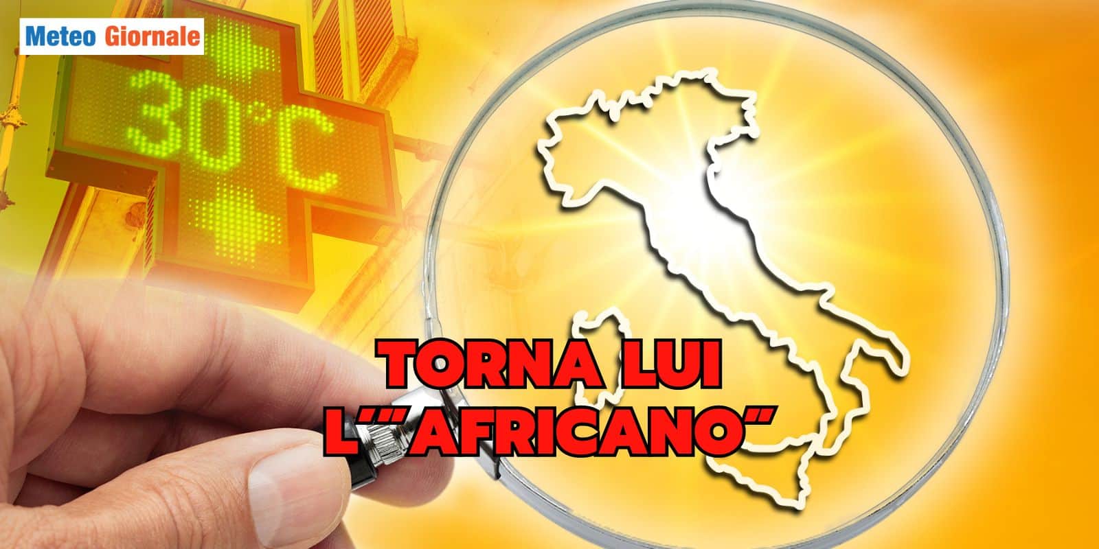 Il Meteo stupisce ancora: contro tutto e tutti, tornerà il caldo africano, vi diciamo quando