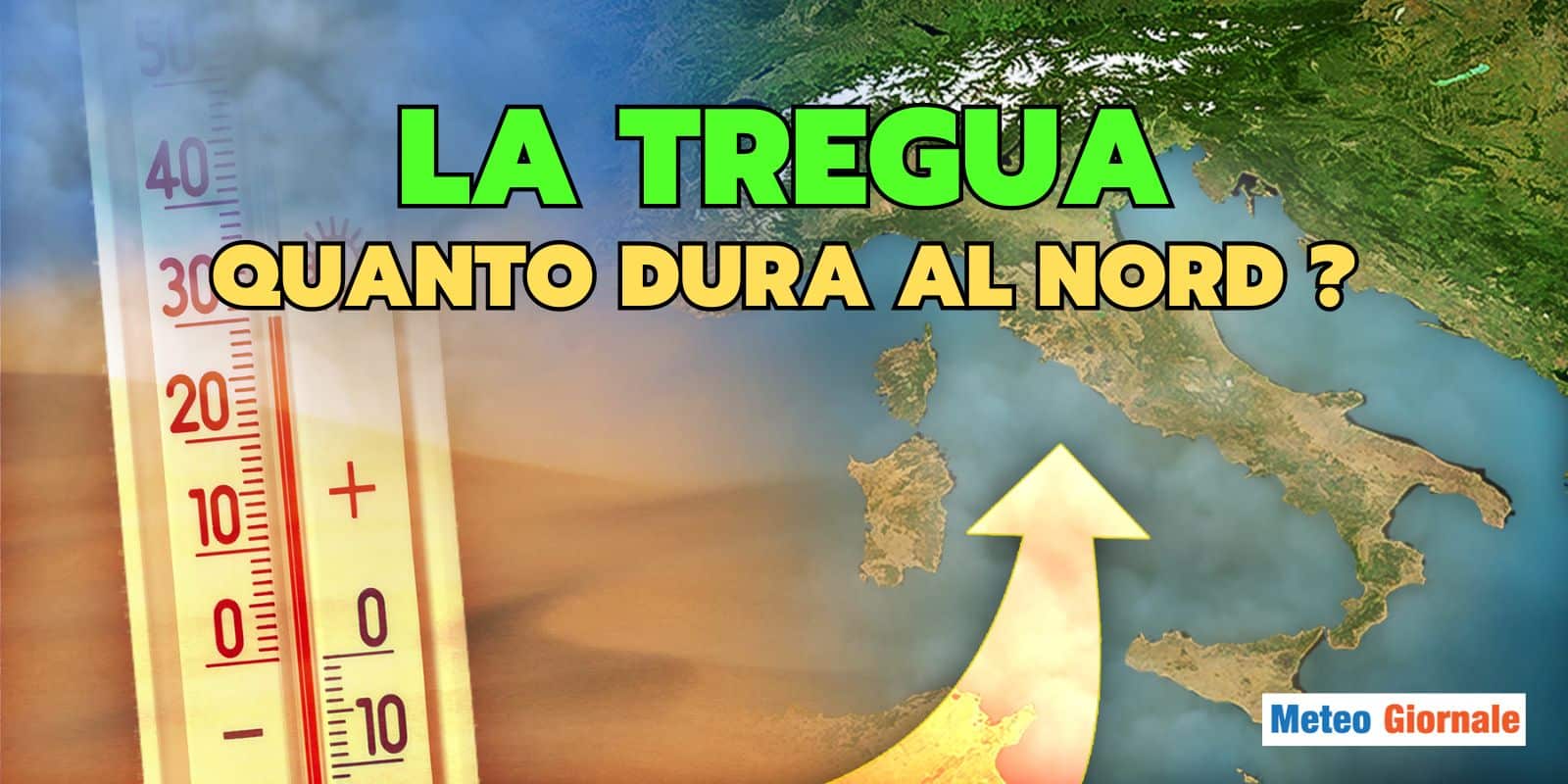 Meteo: finalmente una tregua al Nord nel Weekend, ma quanto durerà?