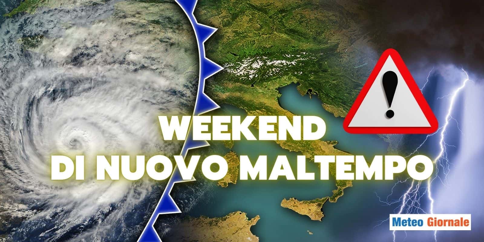 Meteo Sabato e Domenica: ci risiamo col maltempo e le piogge violente, ma al Sud migliora