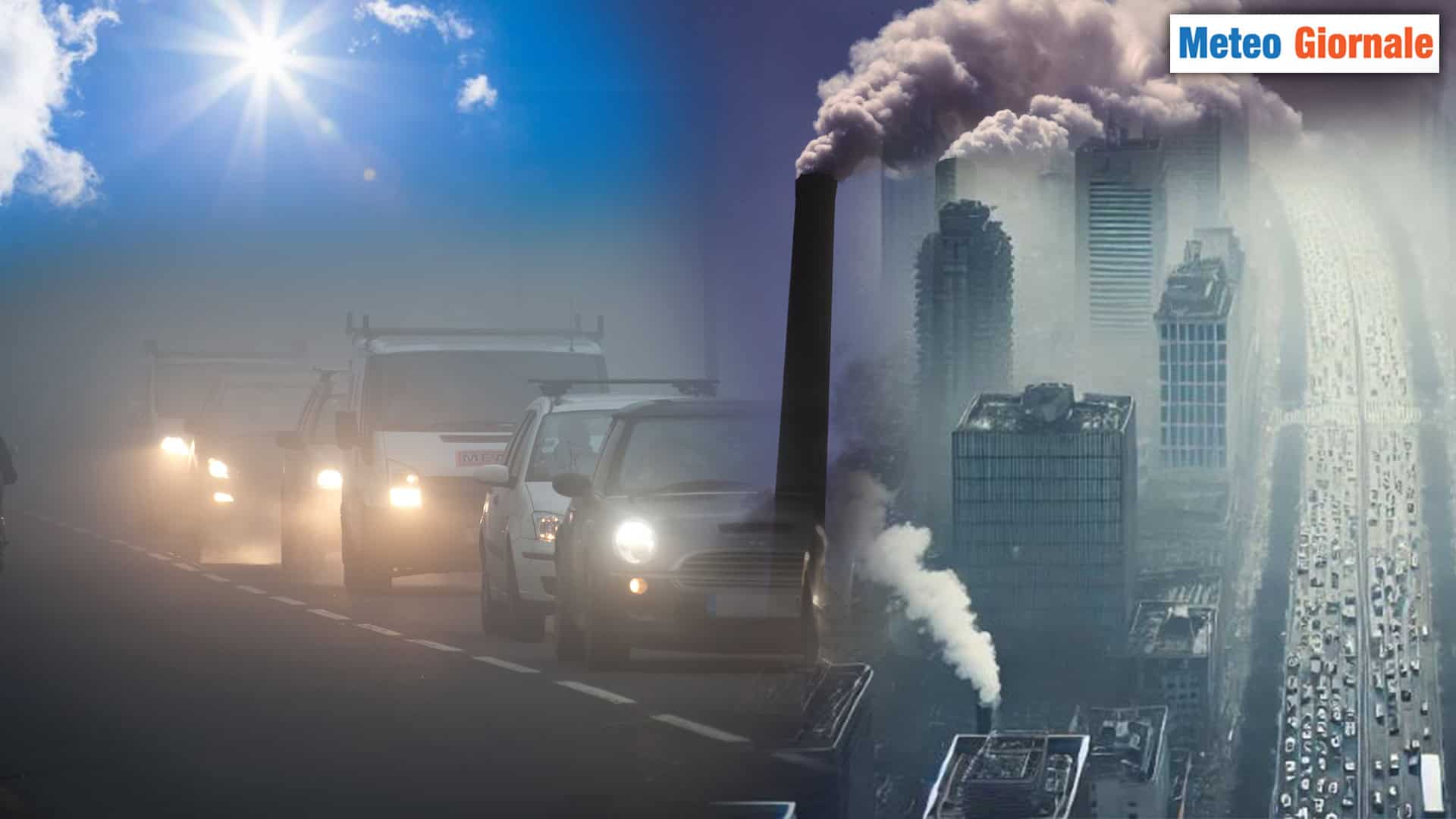 Meteo: Nebbia e Smog: un pericolo crescente per la qualità dell’aria