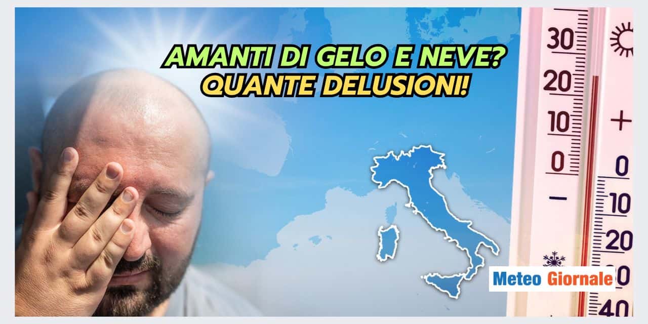 Tempi duri per i meteo appassionati di gelo e neve