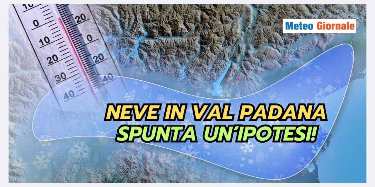 NEVE IN PIANURA PADANA: spunta una svolta meteo
