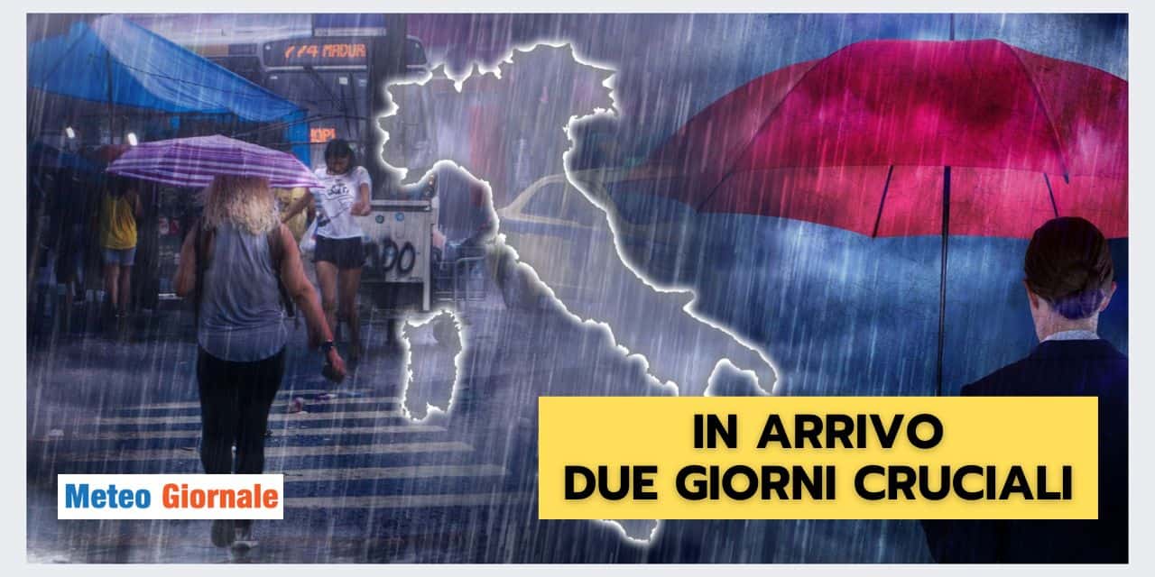 Meteo domani e dopodomani: due giornate DELICATE
