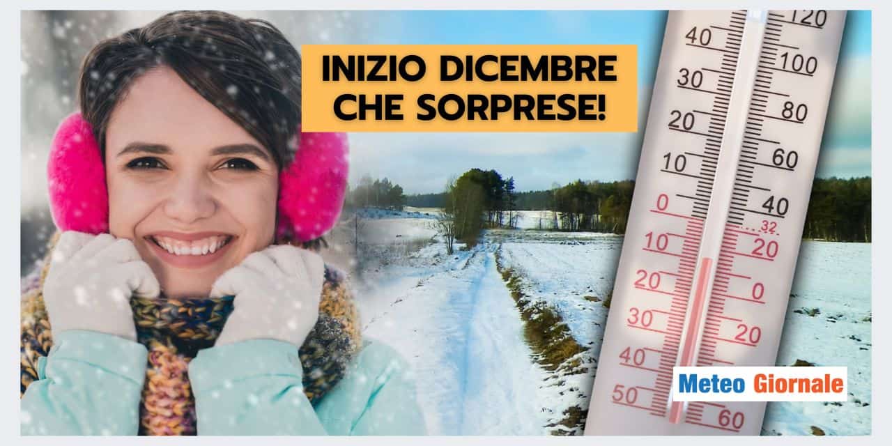 Inizio Dicembre: scoop meteo davvero sensazionali!