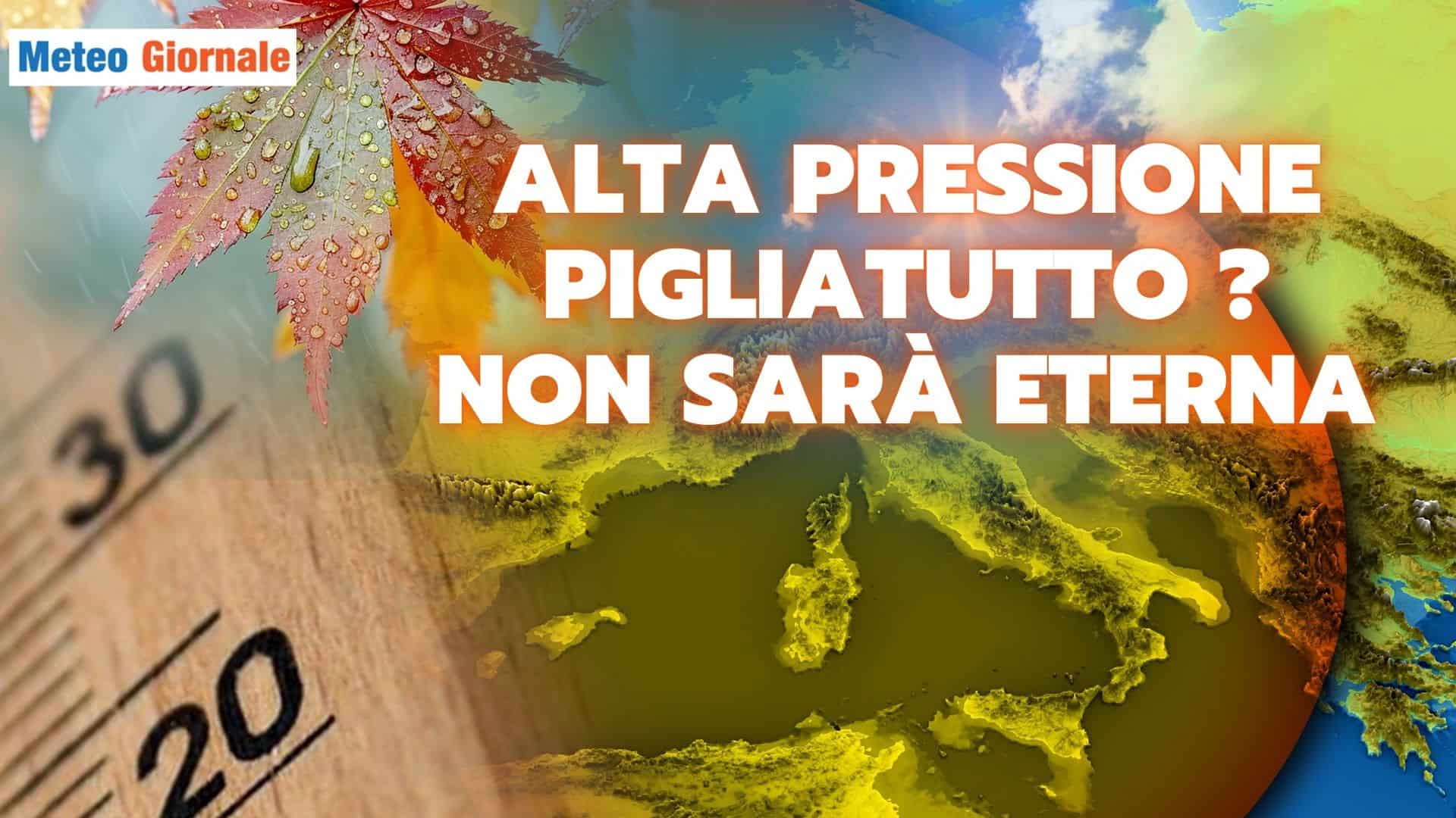 Meteo: l’alta pressione non sarà eterna, ecco i  primi segnali di crisi