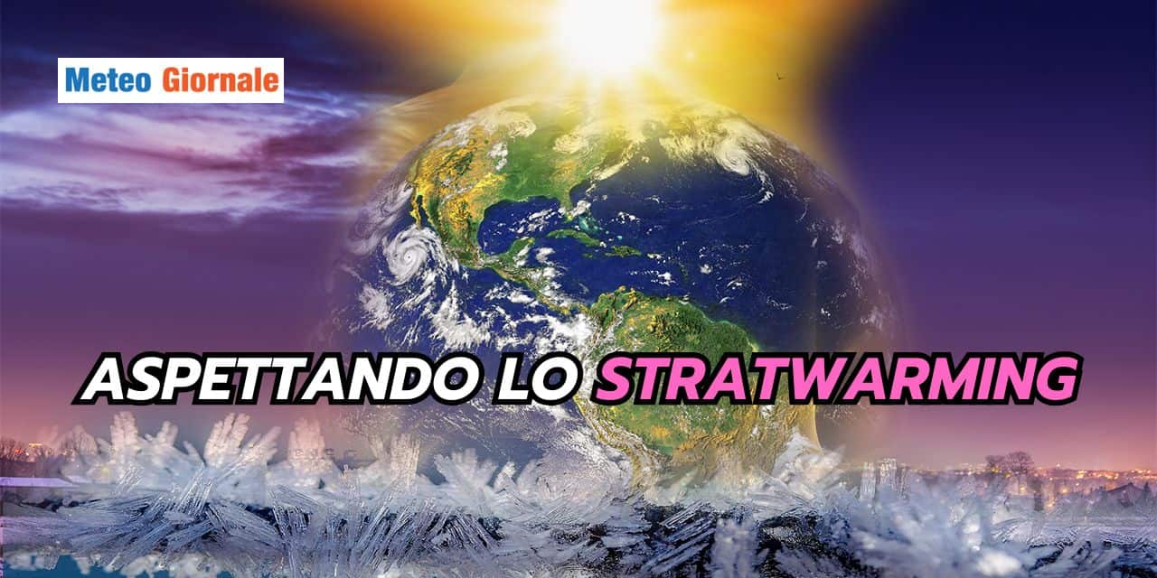 Stratwarming e Inverno: un legame meteo che crea trepidazione