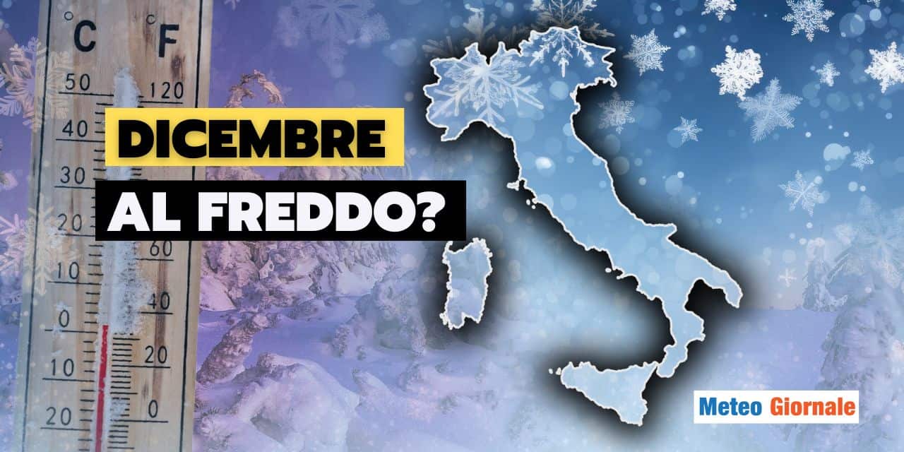 Dicembre dal sapore invernale, maltempo e freddo a più riprese
