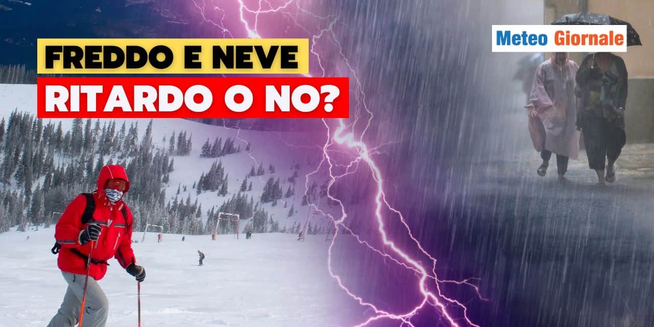 Meteo: freddo e neve, è solo un ritardo! Ecco l’arrivo in Italia