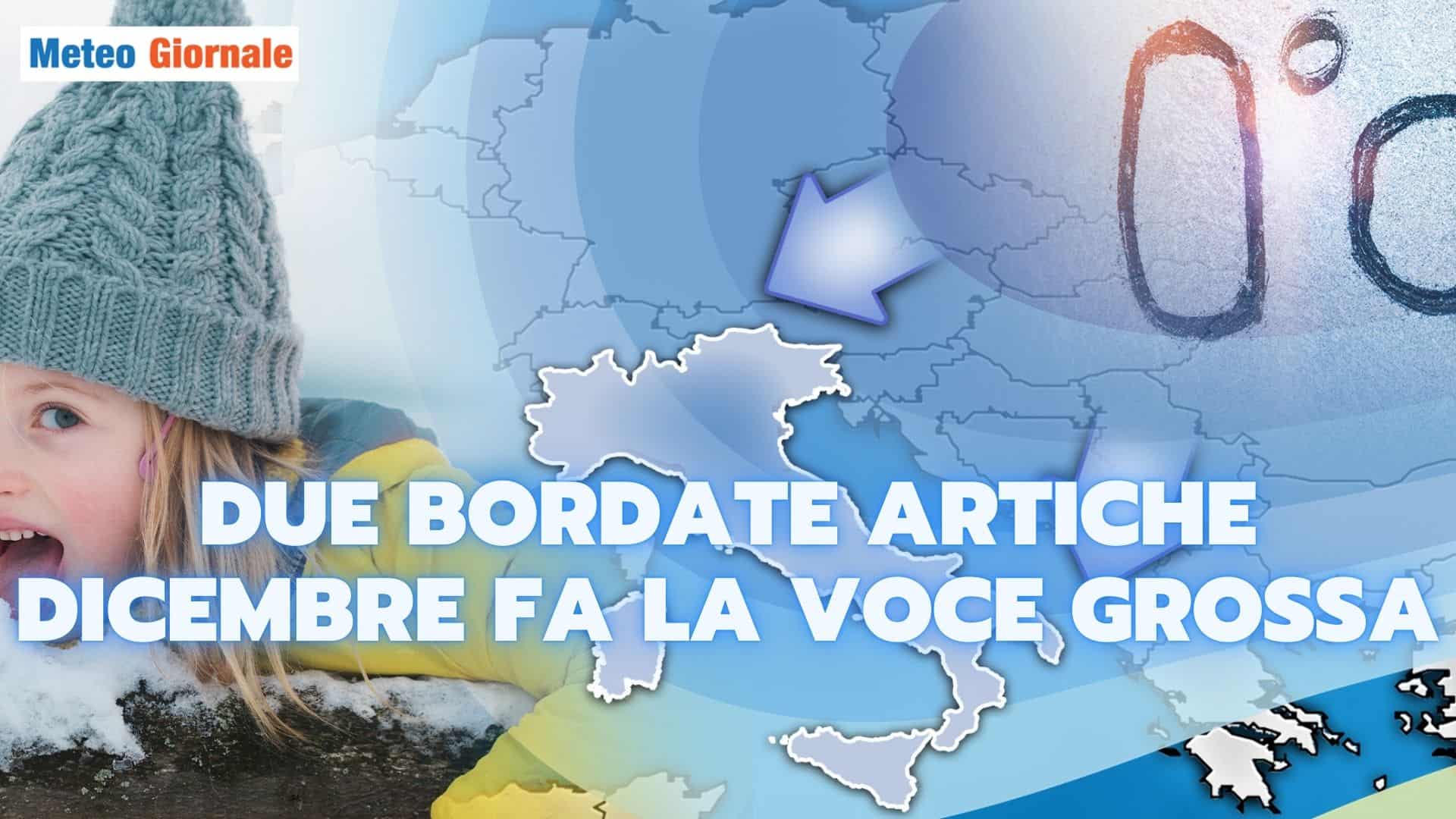 Meteo fino a metà dicembre: Italia sotto assedio di due bordate artiche