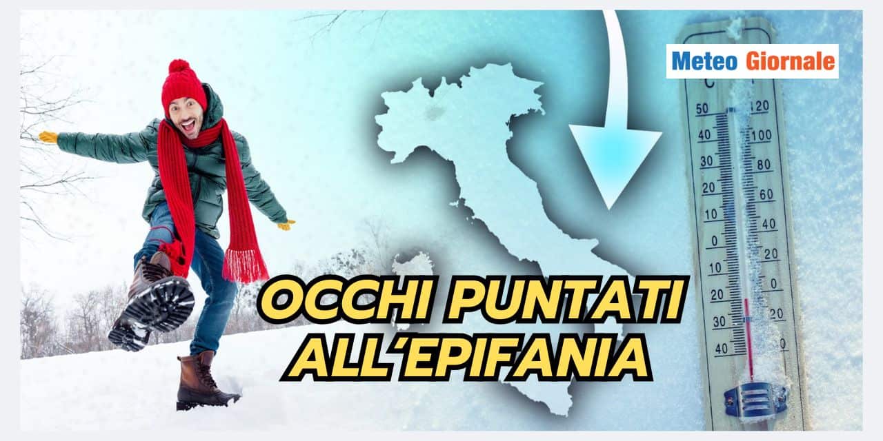 La befana porterà una sorpresa meteo inaspettata