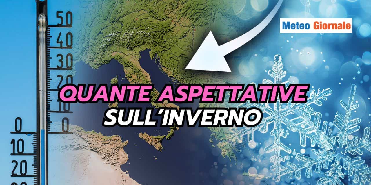 Quante aspettative sul meteo invernale