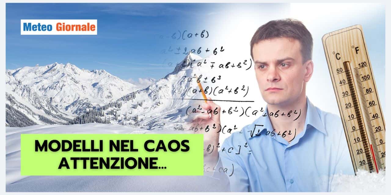 Modelli meteo nel caos: rischiamo grosso se...
