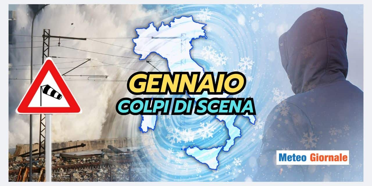 Nel meteo di Gennaio ne vedremo delle belle