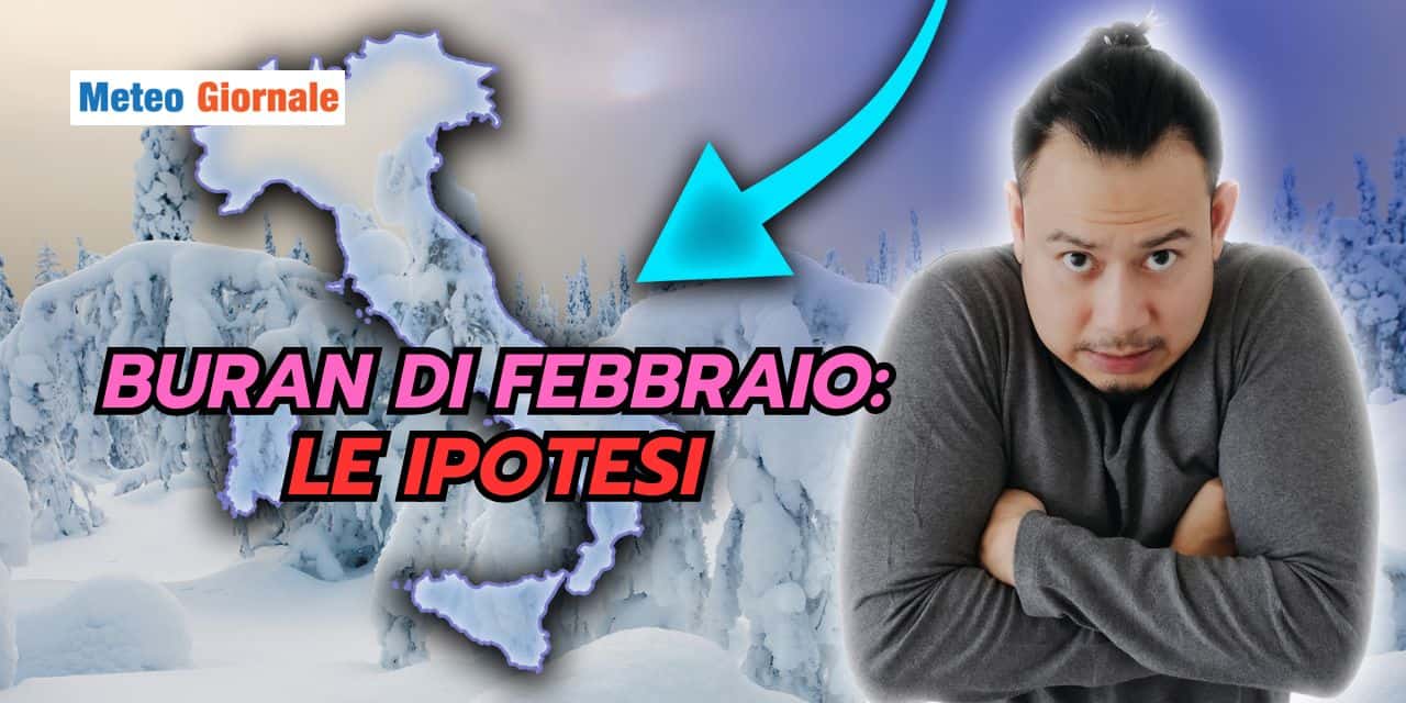 Buran di Febbraio: le ipotesi meteo che destano stupore