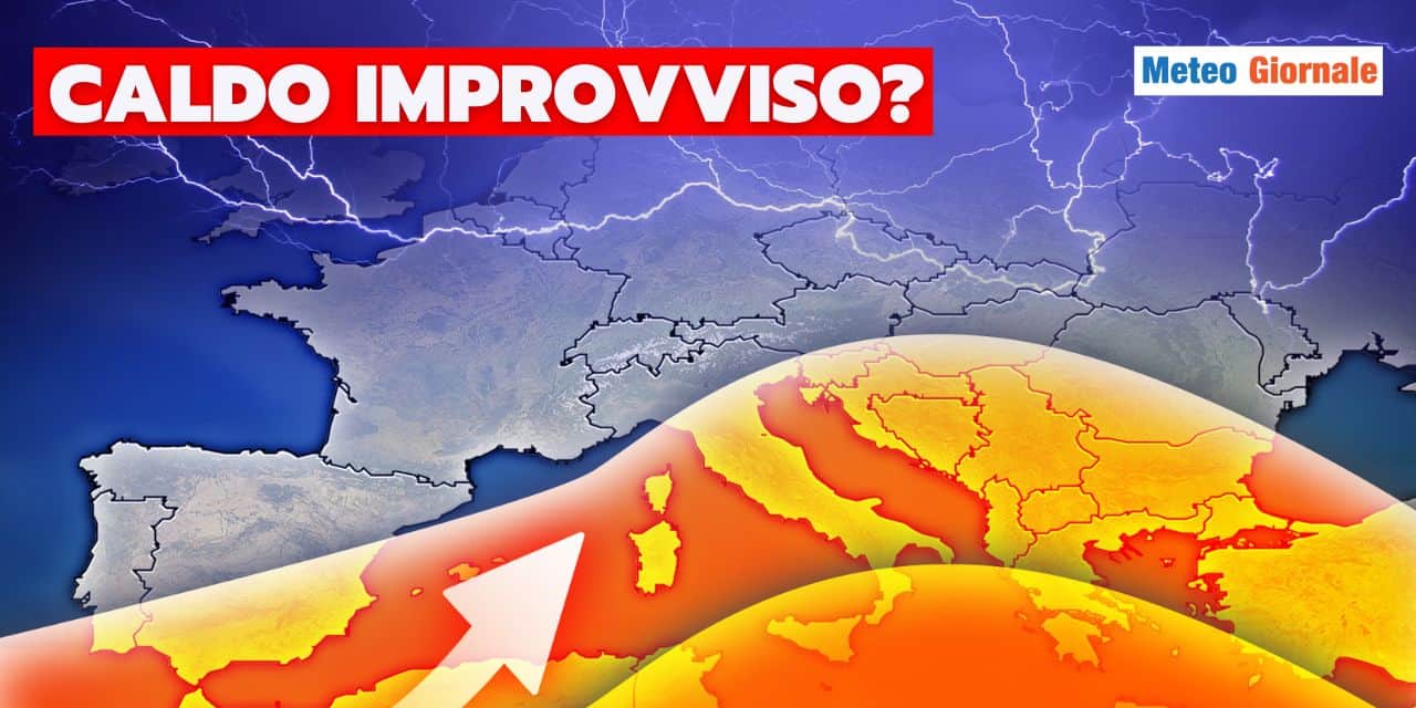Meteo: dietrofront del freddo, guardate il CALDO in arrivo