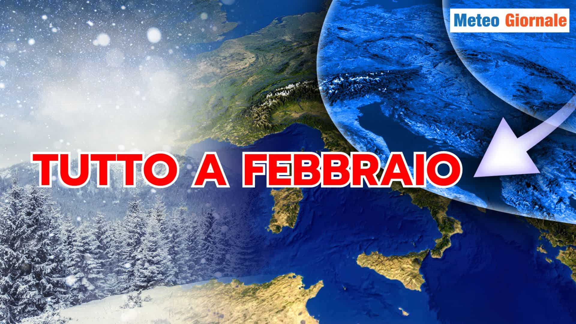 Volete il Meteo da pieno INVERNO? Allora tutto a Febbraio
