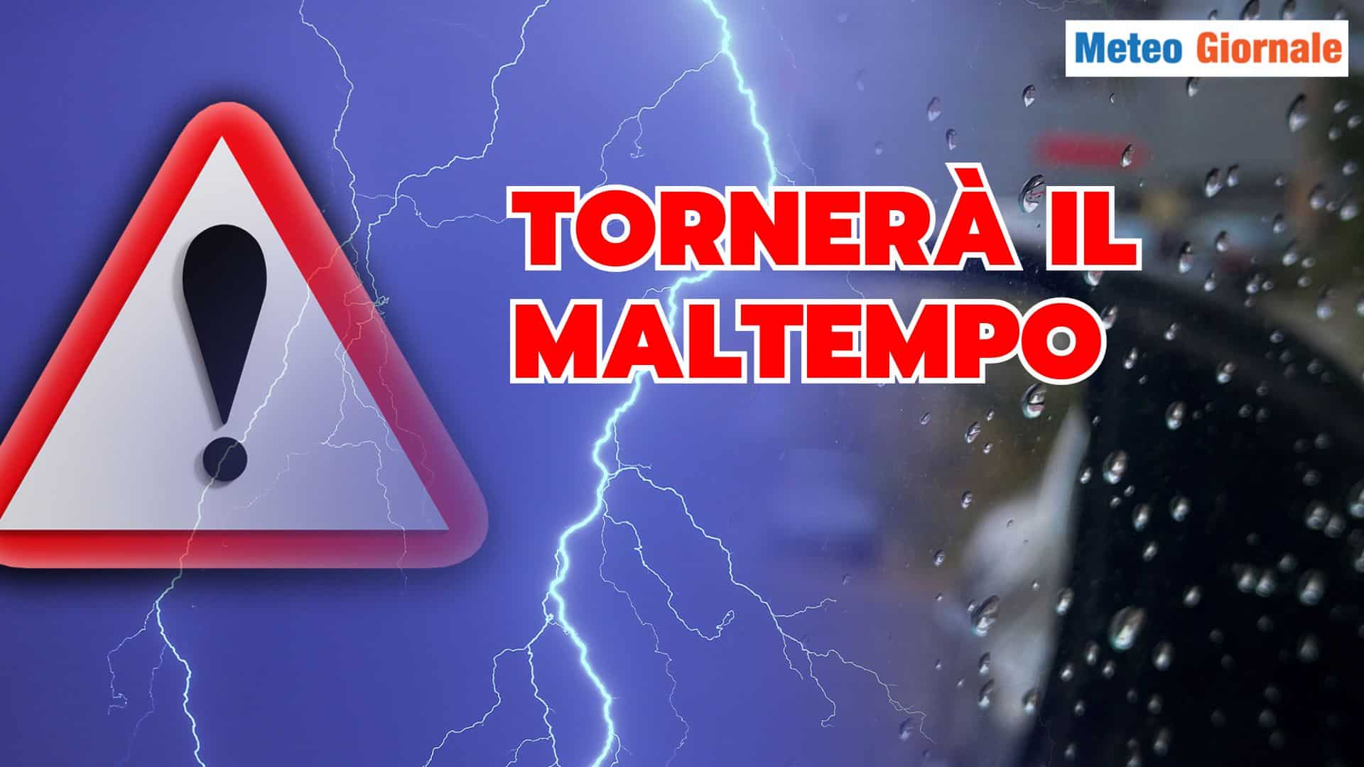 Meteo a 15 giorni, severo peggioramento nei giorni della MERLA
