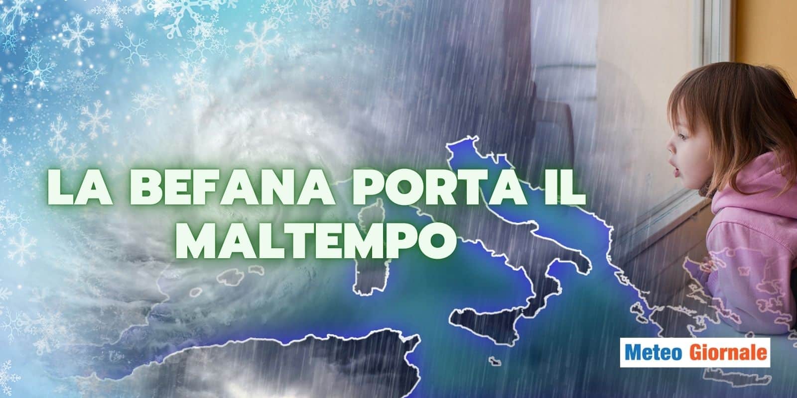 Meteo: maltempo della Befana, le regioni colpite