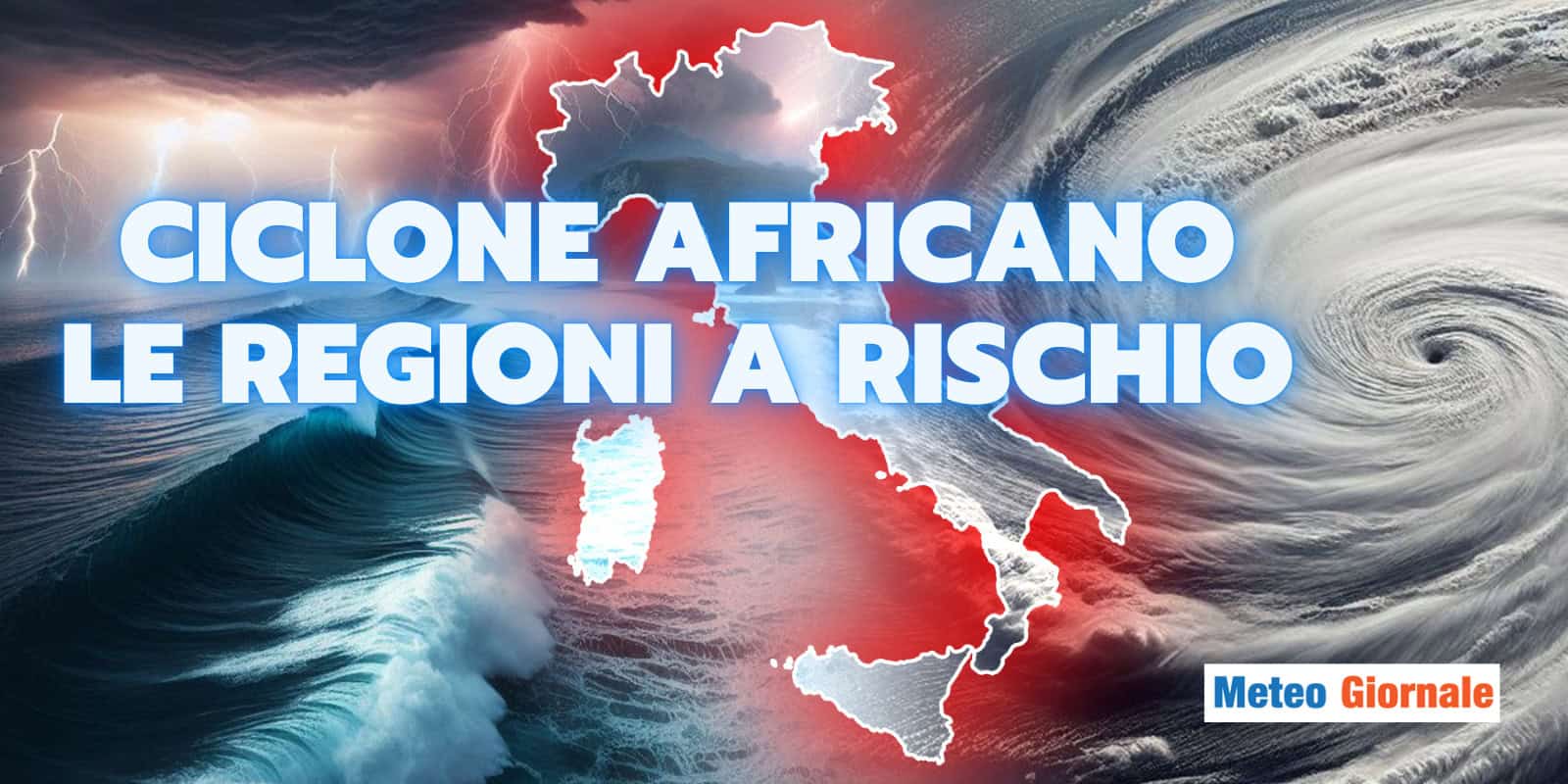 Ciclone africano del 17-19 Gennaio: cresce la preoccupazione per tre regioni, i dettagli meteo